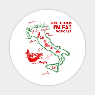 Delicious I'm Fat Podcast Magnet